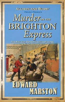 Murder on the Brighton Express: The bestselling Victorian mystery