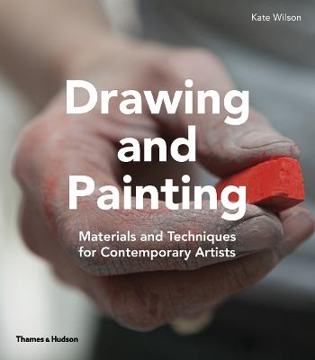Drawing and Painting: Materials and Techniques for Contemporary