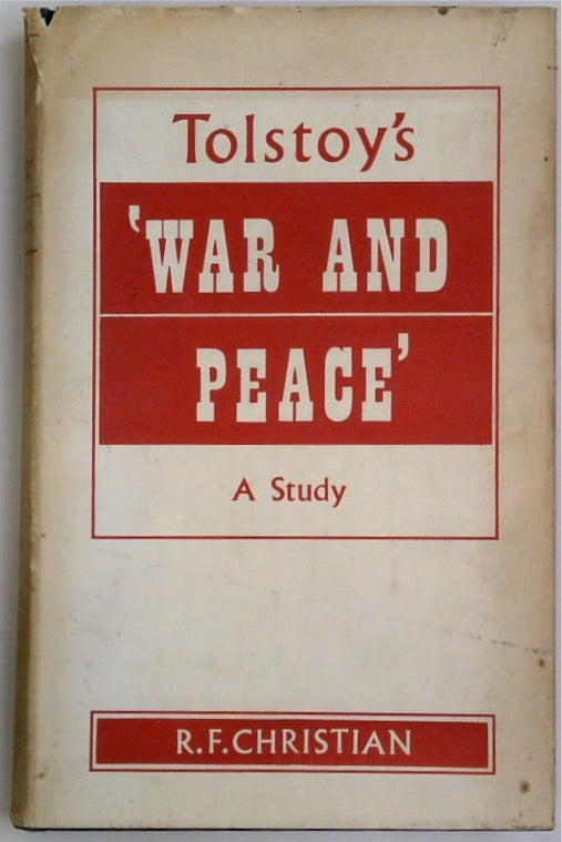 Tolstoy's War and Peace. A Study