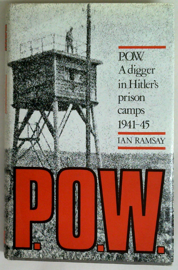 Pow: A Digger In Hitler's Prison Camps 1941-45