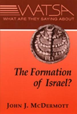 What Are They Saying About the Formation of Israel?