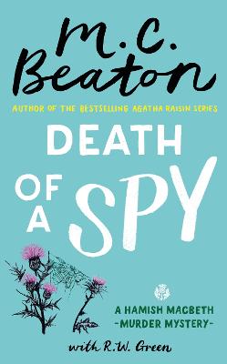 Death of a Spy: A Hamish Macbeth Mystery