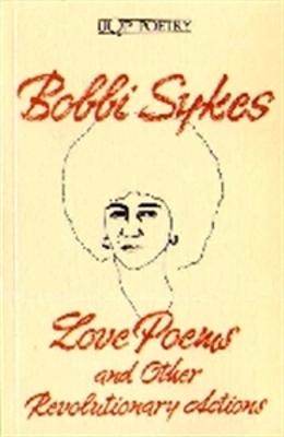Love Poems & Other Revolutionary Actions