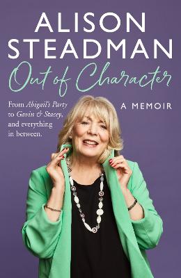 Out of Character: From Abigail's Party to Gavin and Stacey, and