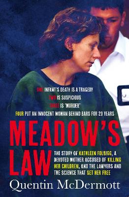Meadow's Law: The true story of Kathleen Folbigg and the science that