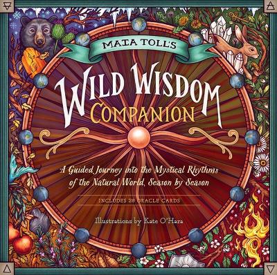 Maia Toll's Wild Wisdom Companion: A Guided Journey into the Mystical