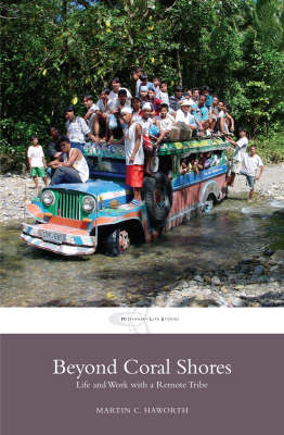 Beyond Coral Shores: Life and Work with a Remote Tribe