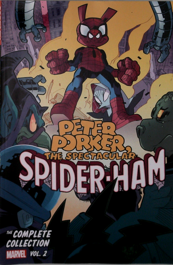 Peter Porker, The Spectacular Spider-Ham: The Complete Collection Vol. 2