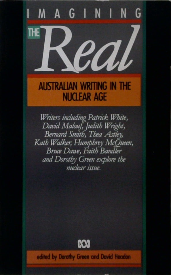 Imagining the Real: Australian Writing in the Nuclear Age