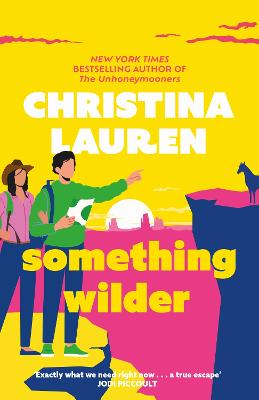 Something Wilder: a swoonworthy, feel-good romantic comedy from the