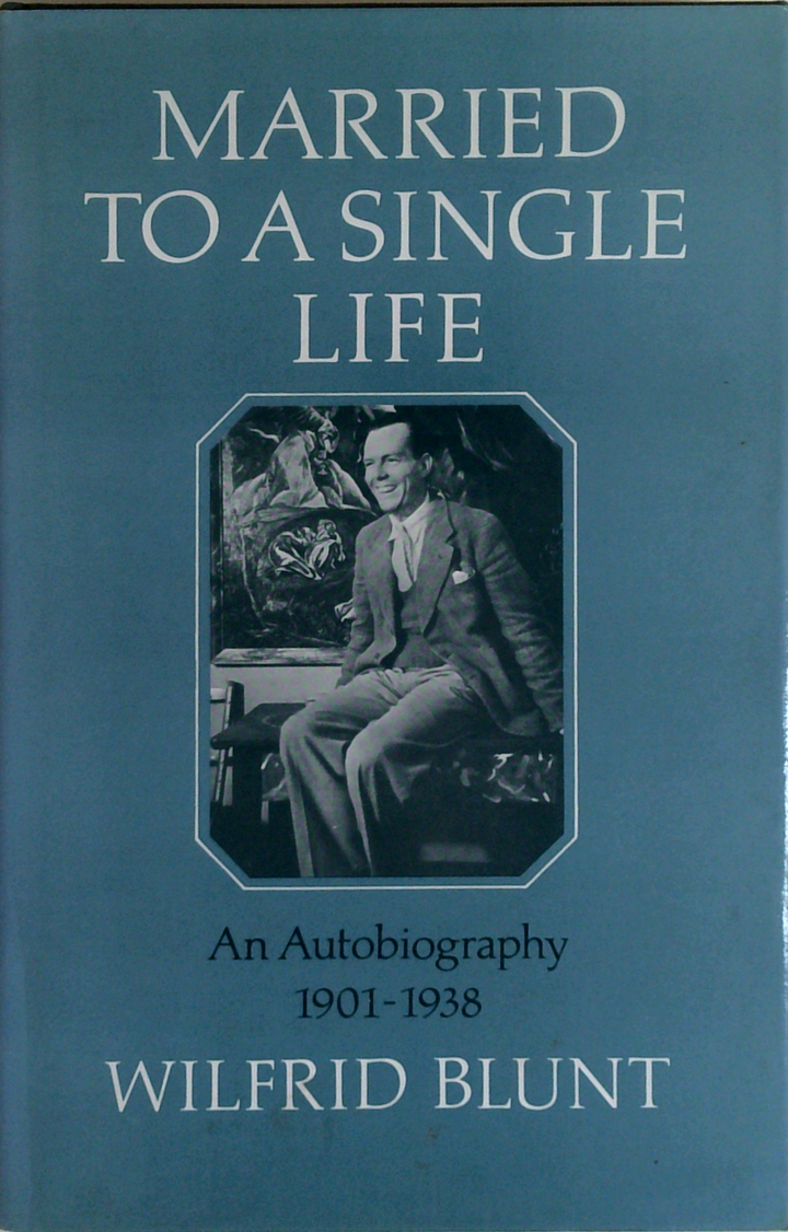 Married To A Single Life: An Autobiography 1901-1938