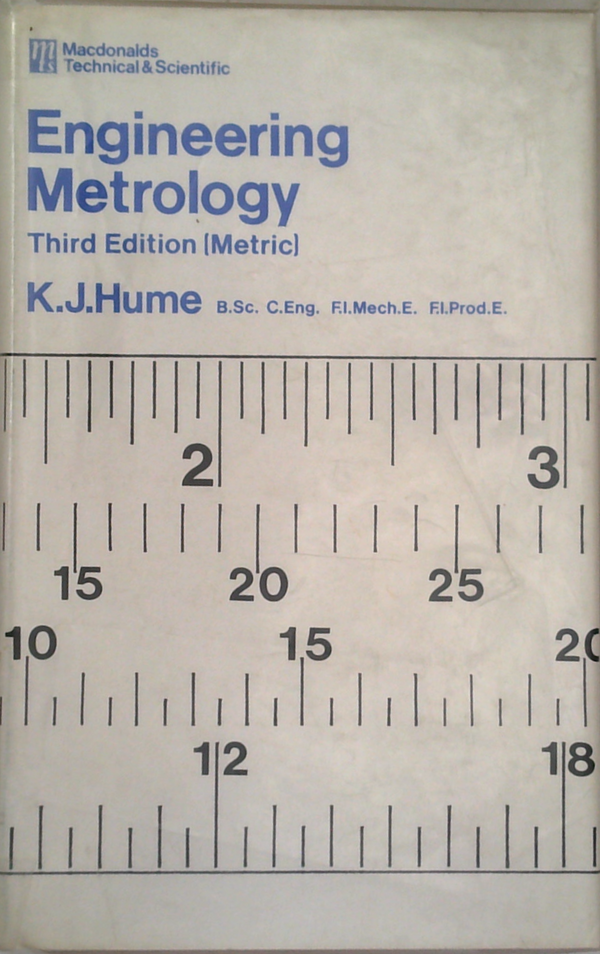 Engineering Metrology: Third (Metric) Edition