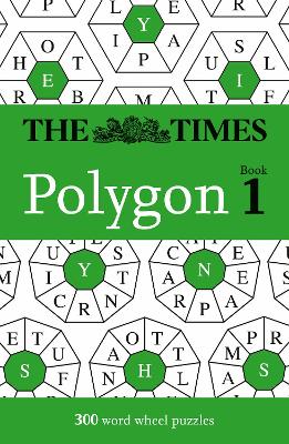 The Times Polygon Book 1: 300 word wheel puzzles (The Times Puzzle