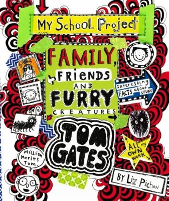 Family, Friends and Furry Creatures (Tom Gates #12)