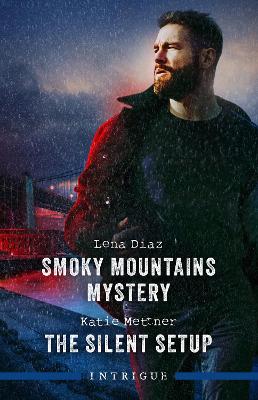 Smoky Mountains Mystery/The Silent Setup