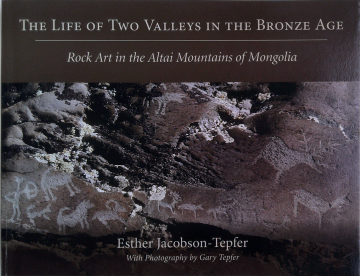 The Life Of Two Valleys In The Bronze Age: Rock Art In The Altai Mountains Of Mongolia