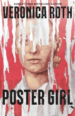 Poster Girl: a haunting dystopian mystery from the author of Chosen