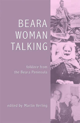 A Beara Woman Talking: Folklore from the Beara Peninsula