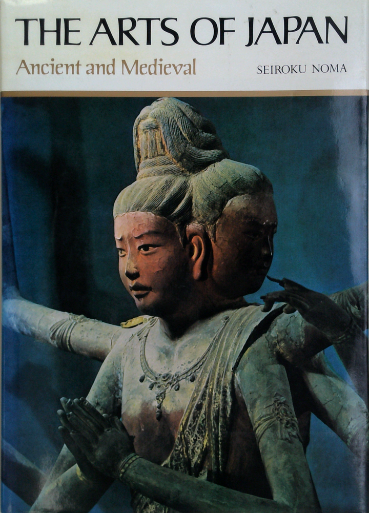 The Arts Of Japan: Ancient And Medieval