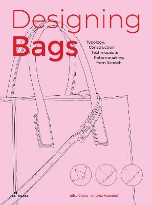 Designing Bags: Typology, Construction Techniques, Analogue and