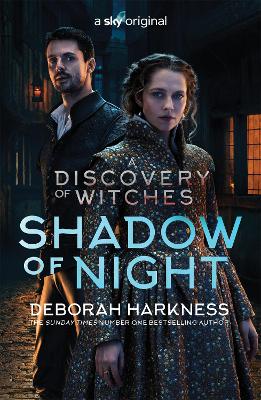 Shadow of Night: The second unputdownable book in the spellbinding All Souls series