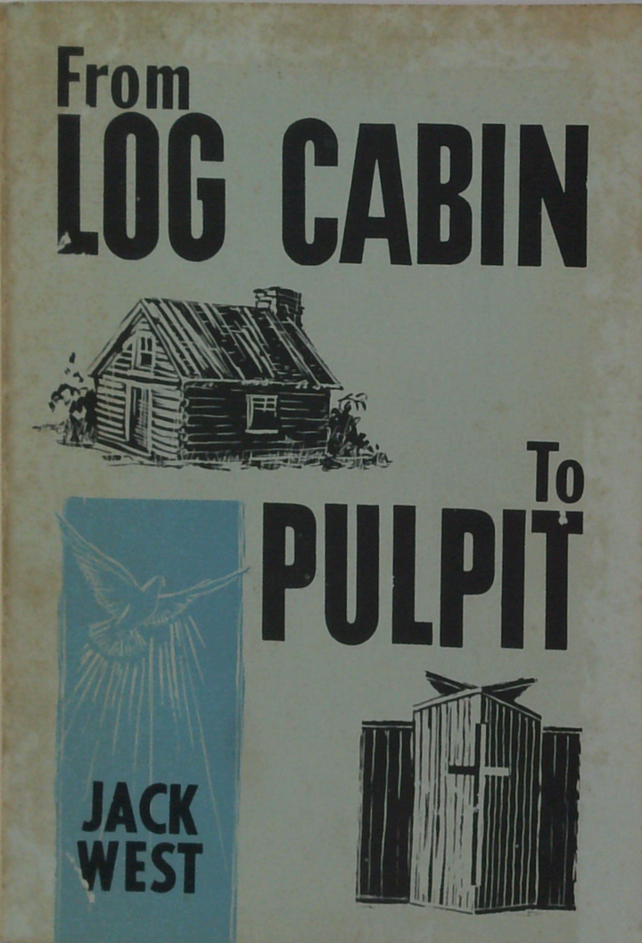 From Log Cabin To Pulpit