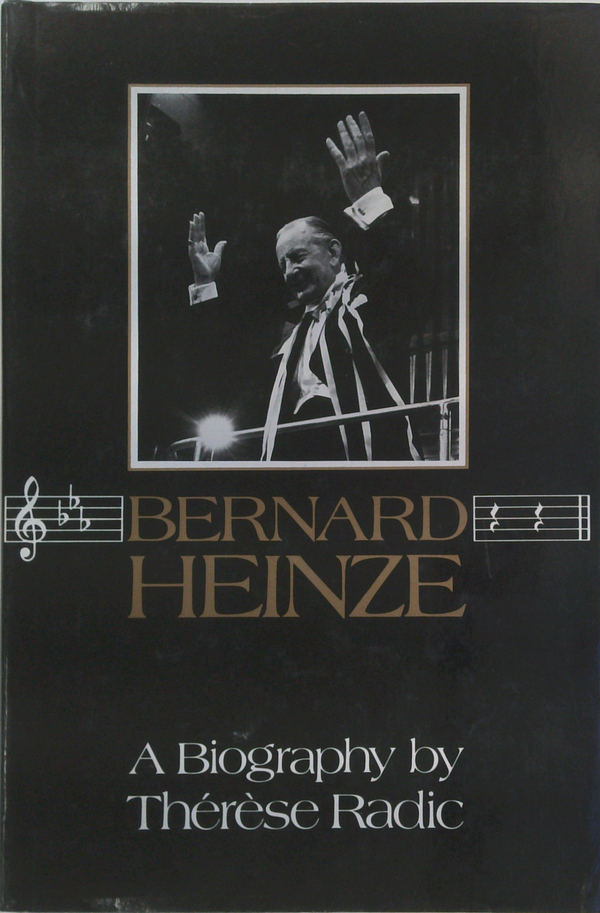Bernard Heinze: A Biography