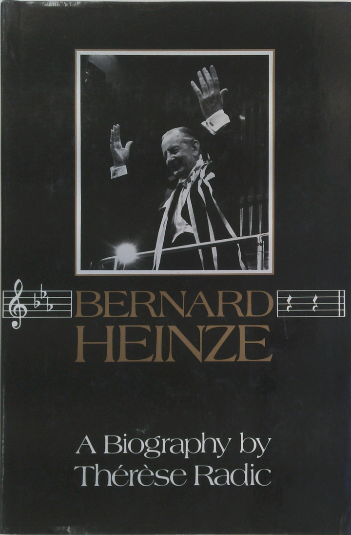Bernard Heinze: A Biography