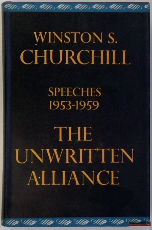 The Unwritten Alliance: Speeches, 1953-59