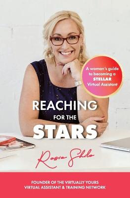Reaching for the Stars: A woman's guide to becoming a Stellar Virtual