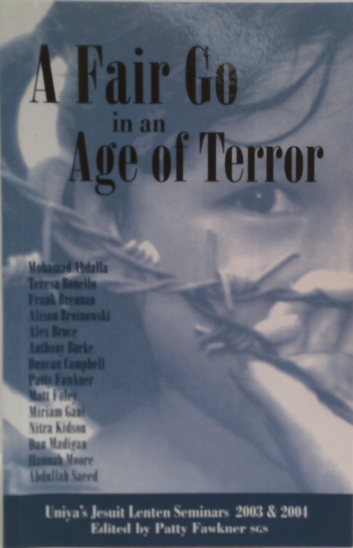 A Fair Go In An Age Of Terror: Univa's Jesuit Lenten Seminars 2003 & 2004