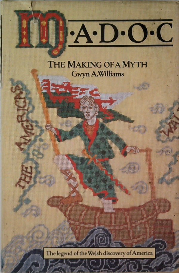 Madoc: The Making of a Myth
