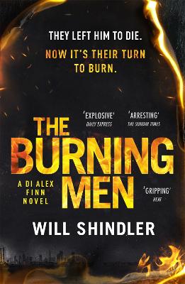 The Burning Men: A totally addictive and page turning police procedural thriller with a killer twist