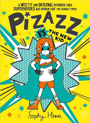 Pizazz vs The New Kid: The super awesome new superhero series!: Volume