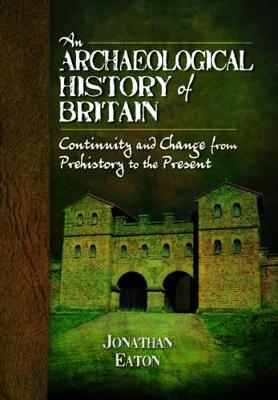 Archaeological History of Britain