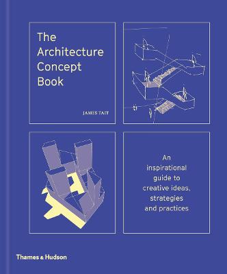 The Architecture Concept Book: An inspirational guide to creative