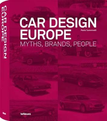 Car Design Europe: Myths, Brands, People