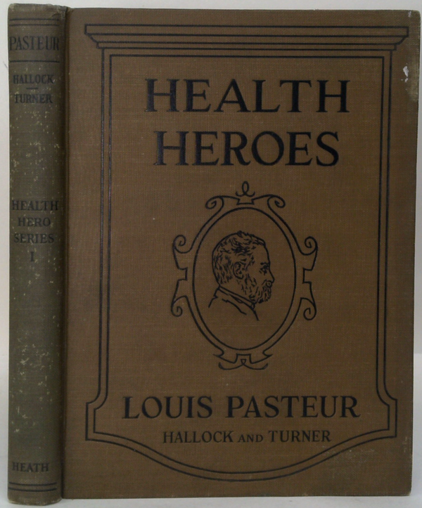 Health Heroes: Louis Pasteur