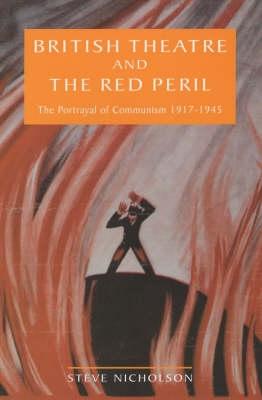 British Theatre And The Red Peril: The Portrayal of Communism
