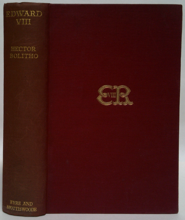 King Edward VIII: His Life And Reign