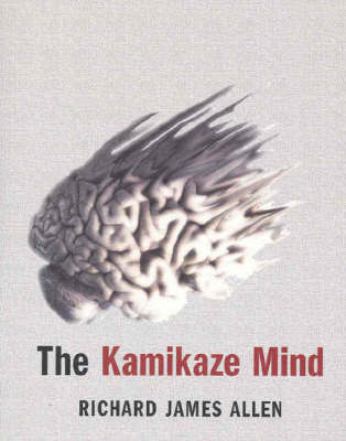 The Kamikaze Mind