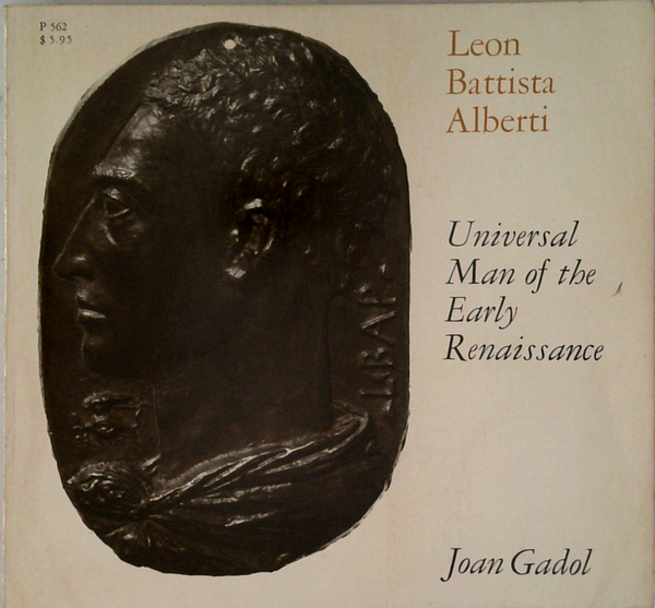 Leon Battista Alberti: Universal Man Of The Early Renaissance