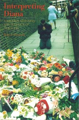 Interpreting Diana: Television Audiences and the Death of a Princess