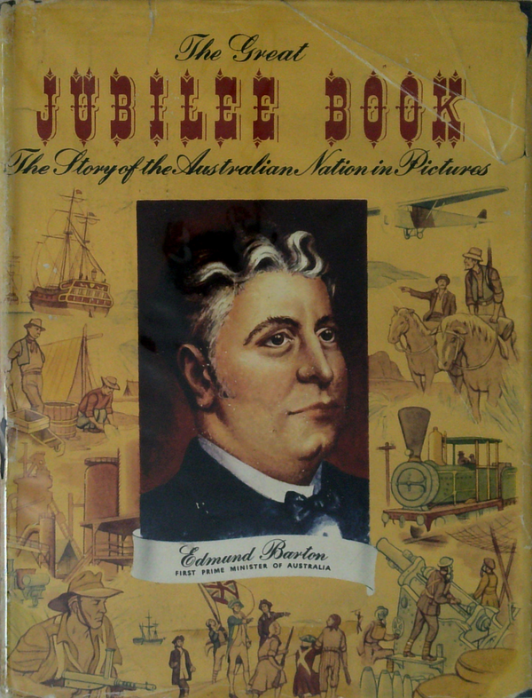 The Great Jubilee Book: The Story Of The Australian Nation In Pictures