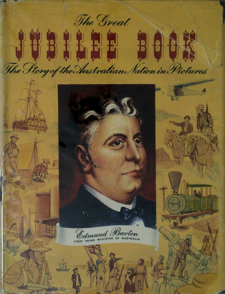 The Great Jubilee Book: The Story Of The Australian Nation In Pictures