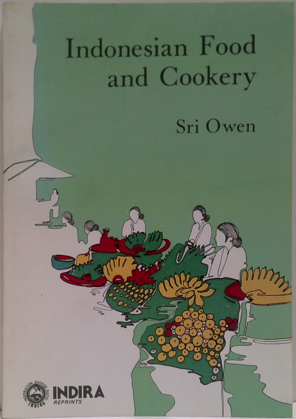 Indonesian Food And Cookery