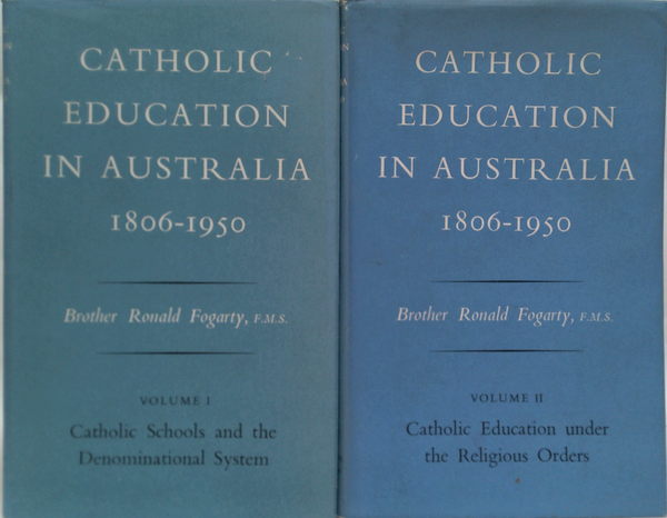 Catholic Education In Australia 1806-1950 (Two-Volume Set)