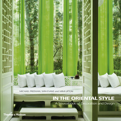 In the Oriental Style:A Sourcebook of Decoration and Design: A