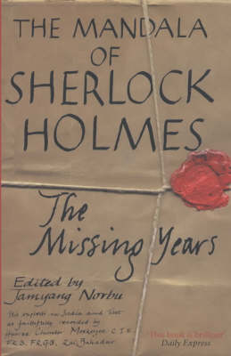 The Mandala of Sherlock Holmes: The Missing Years - His Exploits in