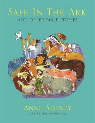 Safe in the Ark and other Bible Stories